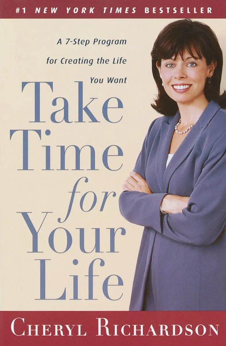 Take Time for Your Life: A Personal Coach's 7-Step Program for Creating the Life You Want The Happy Book Stack