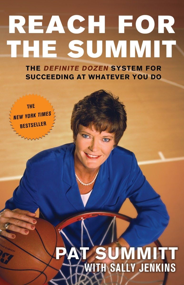 Reach for the Summit: The Definite Dozen System for Succeeding at Whatever You Do The Happy Book Stack