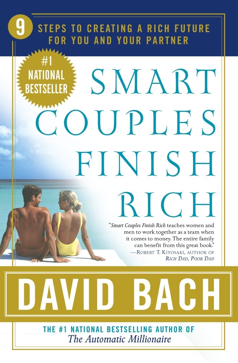 Smart Couples Finish Rich: 9 Steps to Creating a Rich Future for You and Your Partner The Happy Book Stack