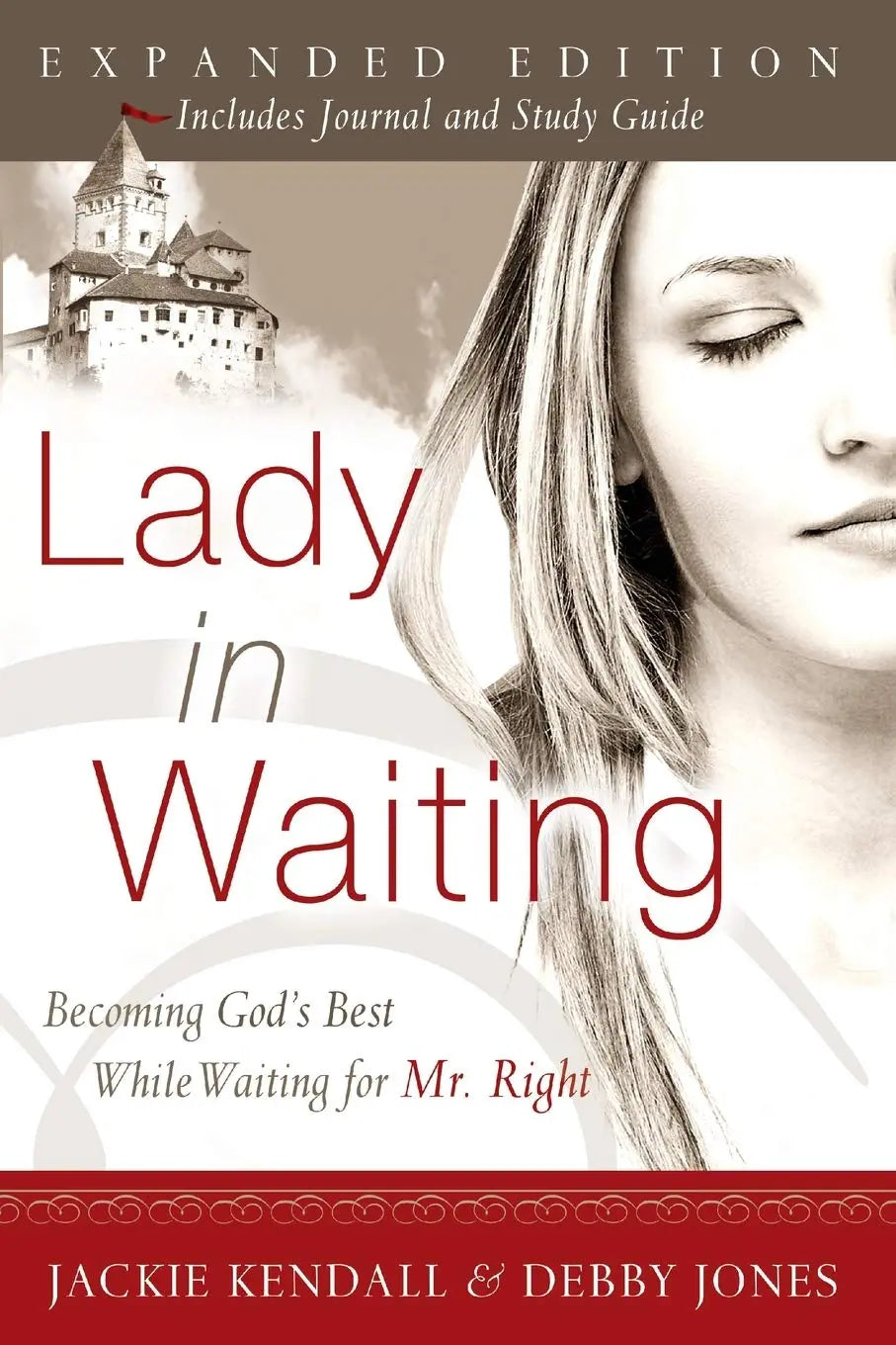 Lady in Waiting: Becoming God's Best While Waiting for Mr. Right, Expanded Edition The Happy Book Stack