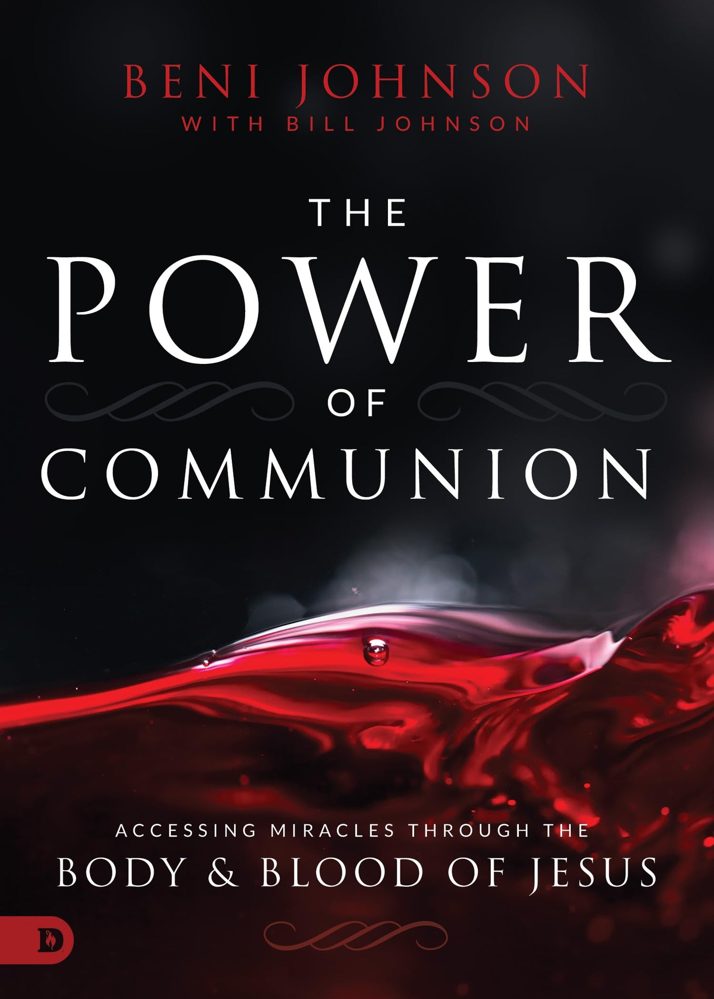 The Power of Communion: Accessing Miracles Through the Body and Blood of Jesus The Happy Book Stack