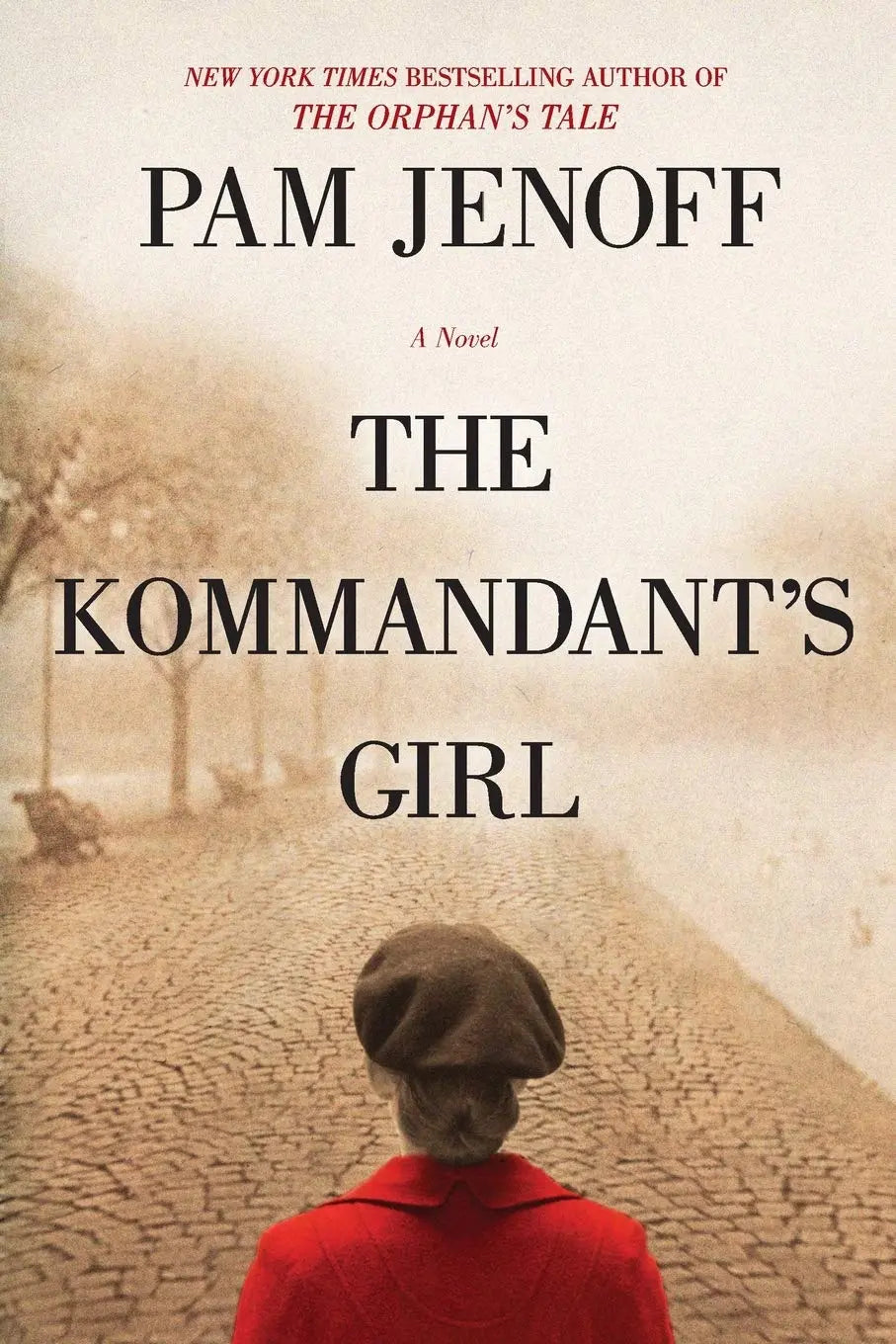 The Kommandant's Girl (The Kommandant's Girl, 1) The Happy Book Stack