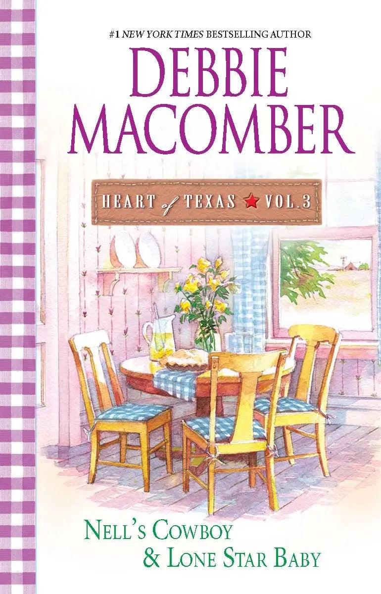 Nell's Cowboy & Lone Star Baby (Heart Of Texas Vol. 3) The Happy Book Stack