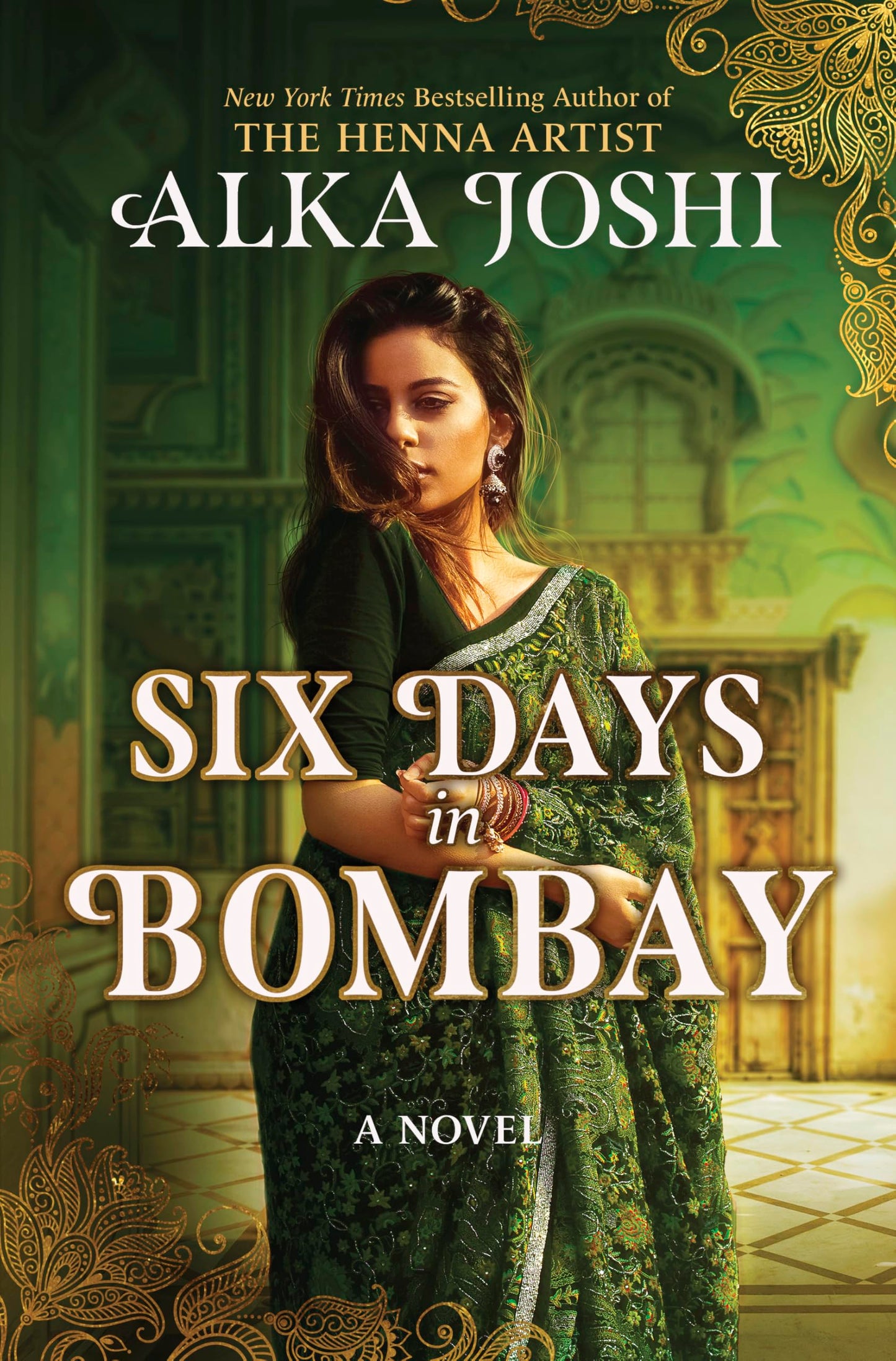 Six Days in Bombay: A continent-spanning historical novel of friendship, identity, and mystery from the New York Times bestselling author of The Henna Artist The Happy Book Stack