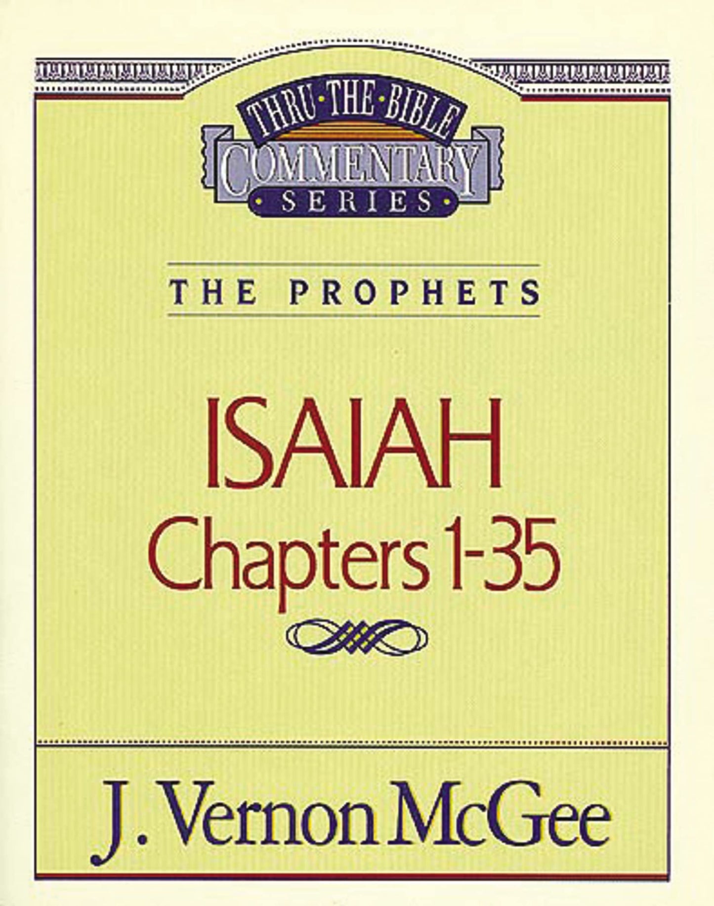 Thru the Bible Commentary : Isaiah 1-35 The Happy Book Stack