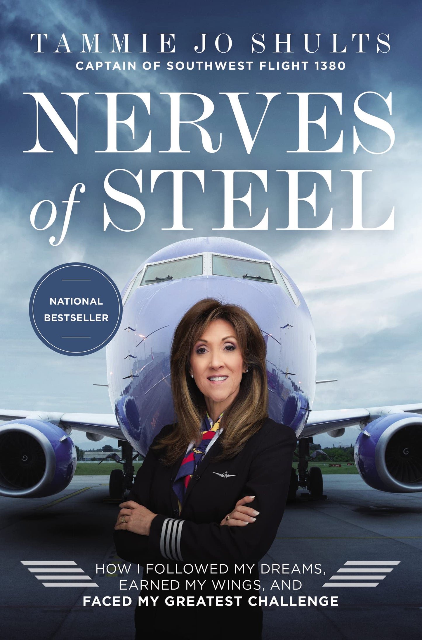 Nerves of Steel: How I Followed My Dreams, Earned My Wings, and Faced My Greatest Challenge - 1130