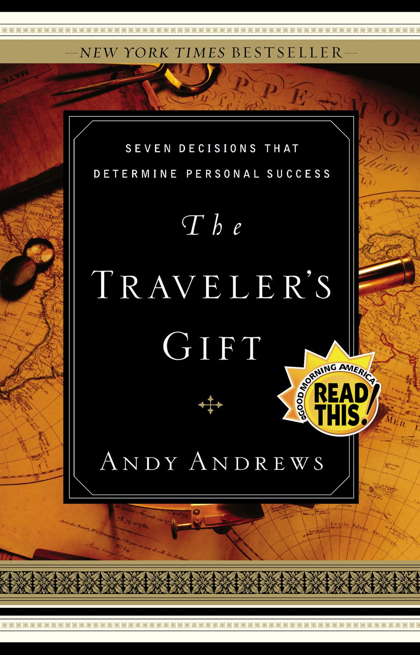 The Traveler's Gift: Seven Decisions that Determine Personal Success - 4837