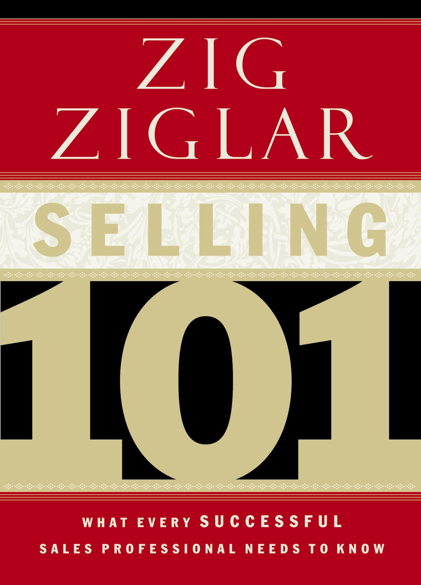 Selling 101: What Every Successful Sales Professional Needs to Know The Happy Book Stack