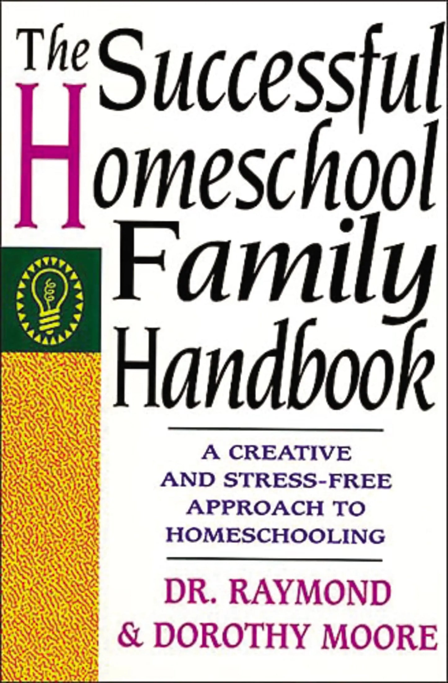 The Successful Homeschool Family Handbook The Happy Book Stack