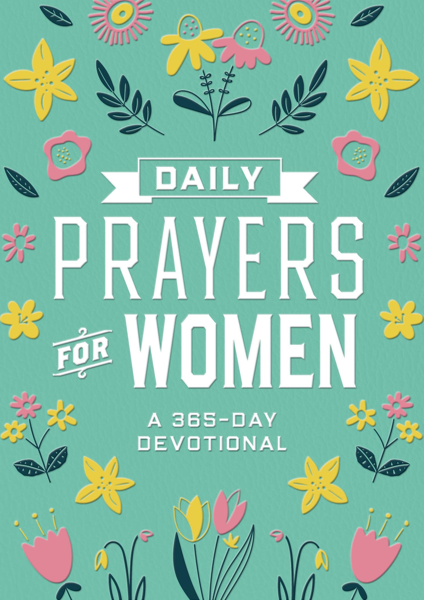 Daily Prayers for Women: A 365-Day Devotional The Happy Book Stack