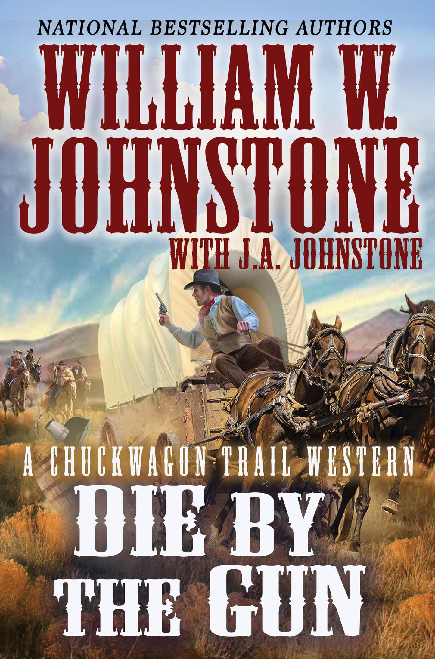 Die by the Gun (A Chuckwagon Trail Western) The Happy Book Stack