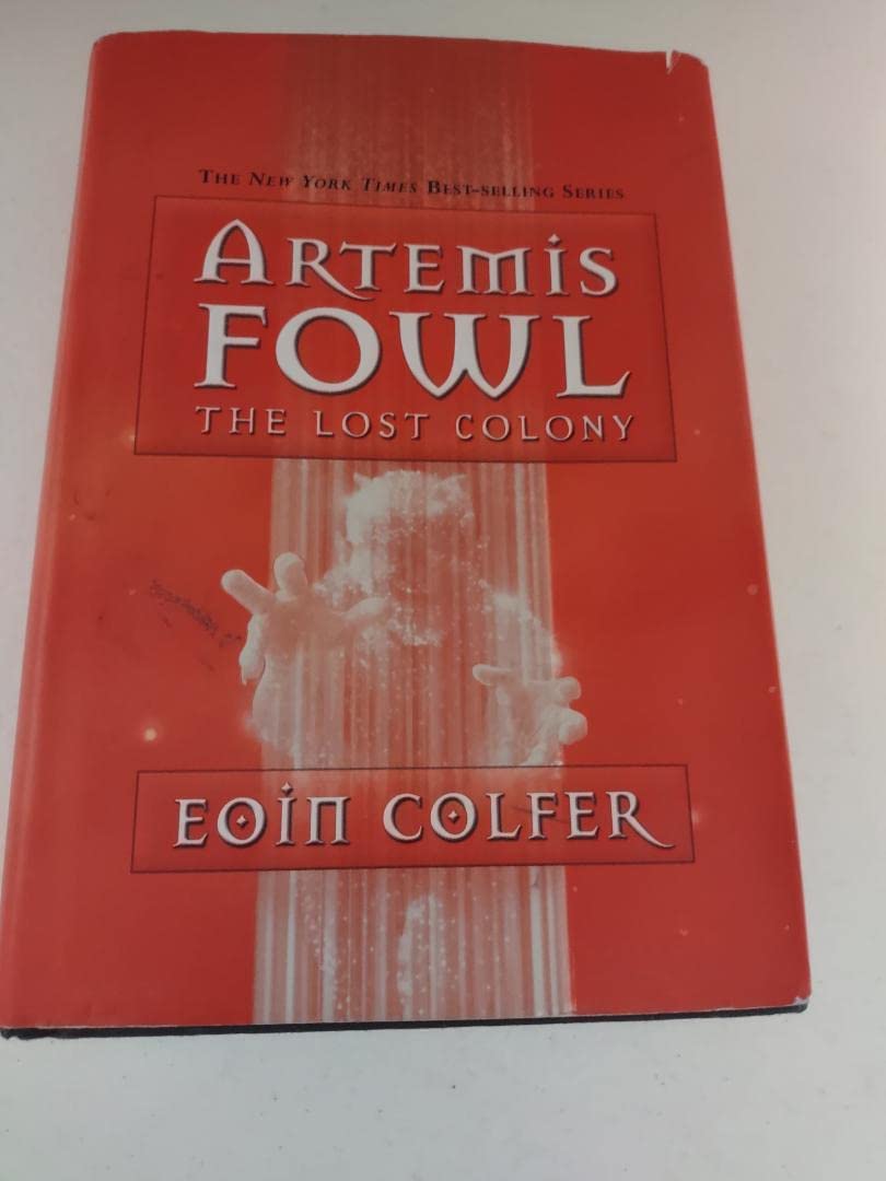 The Lost Colony (Artemis Fowl, Book 5) The Happy Book Stack