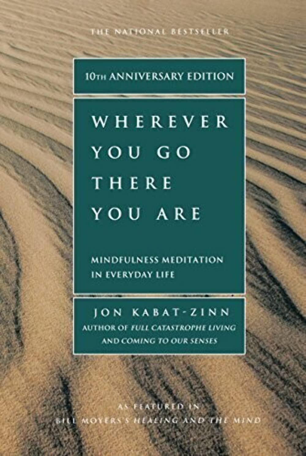 Wherever You Go, There You Are: Mindfulness Meditation in Everyday Life The Happy Book Stack