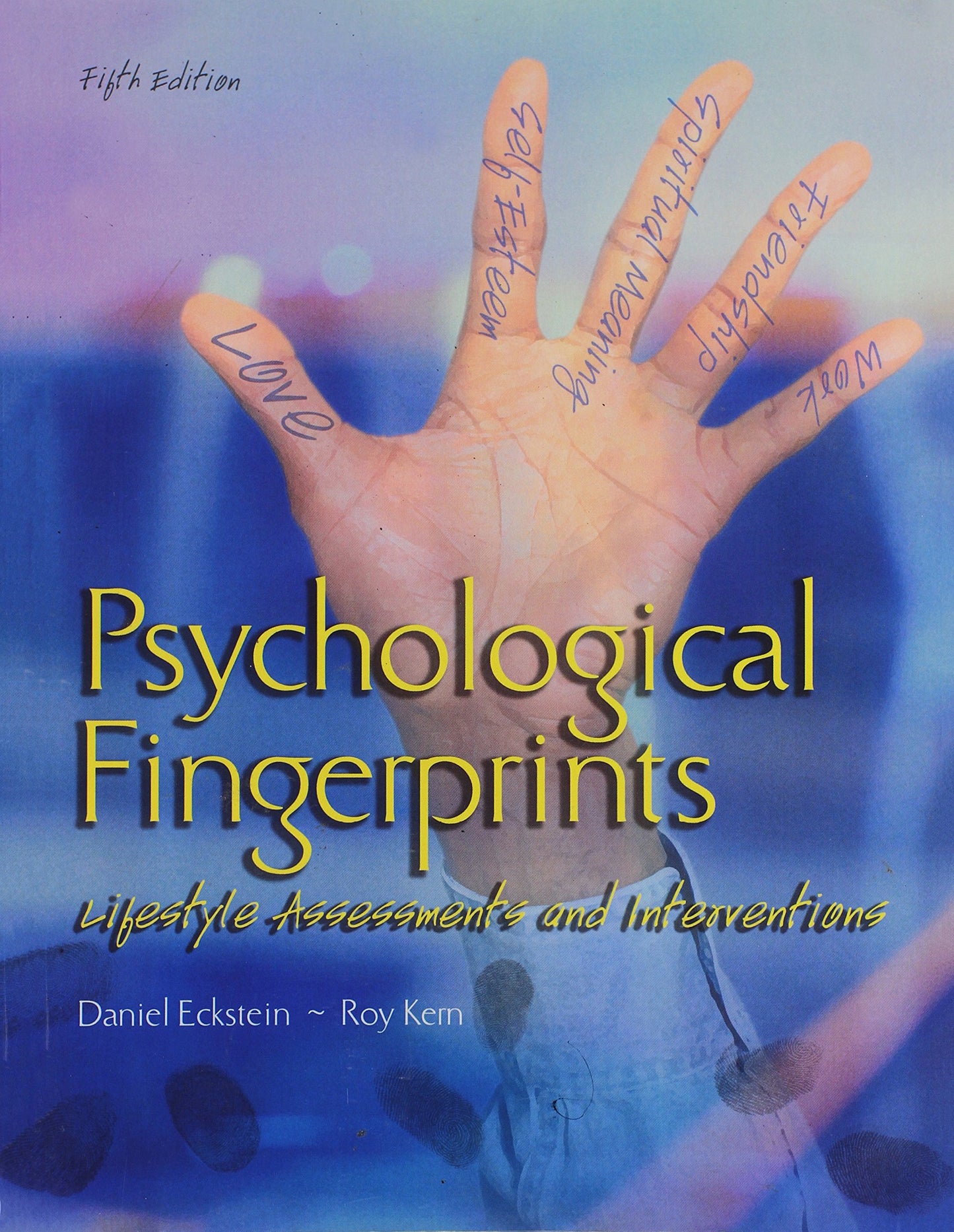 PSYCHOLOGICAL FINGERPRINTS: LIFESTYLE ASSESSMENTS AND INTERVENTIONS - 7174