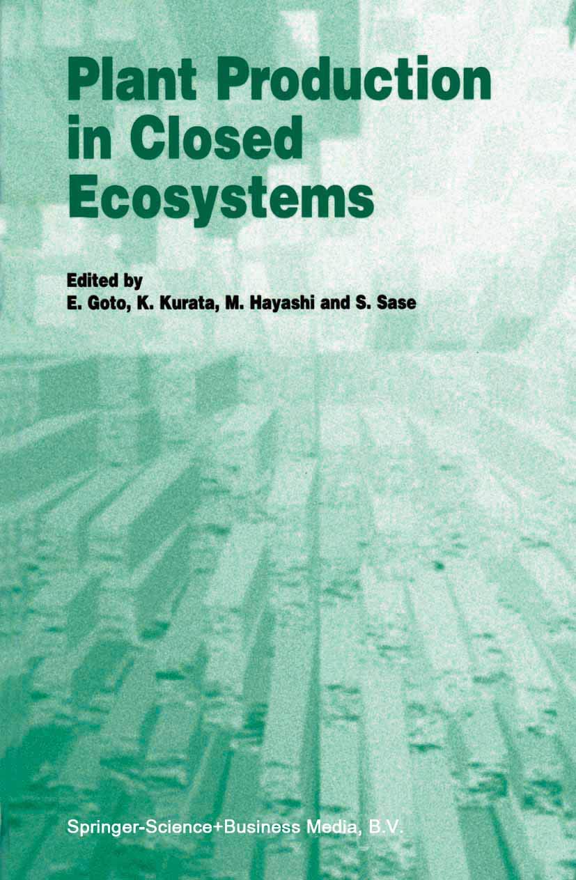 Plant Production in Closed Ecosystems: The International Symposium on Plant Production in Closed Ecosystems held in Narita, Japan, August 2629, 1996 - 1614