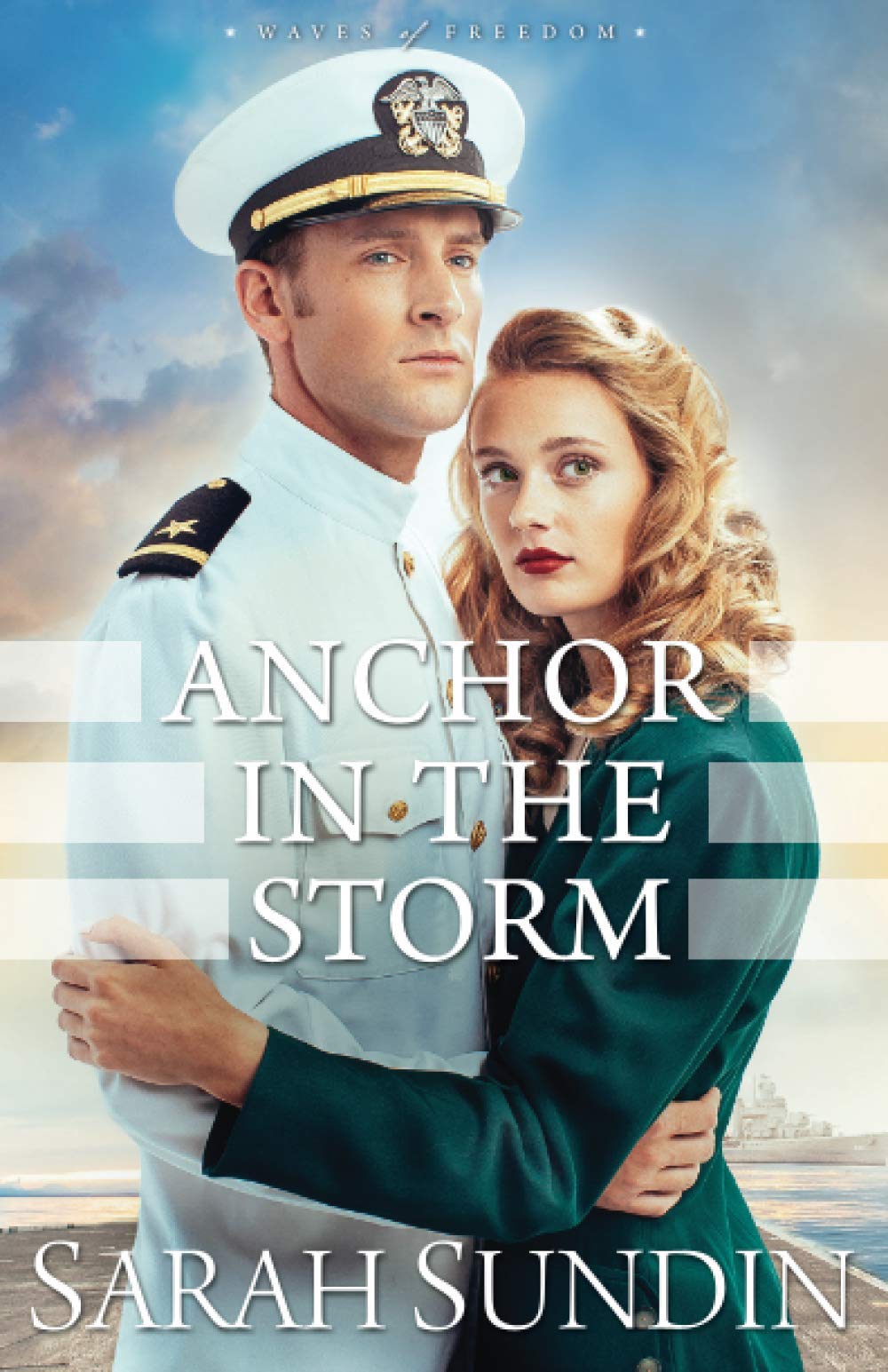 Anchor in the Storm: (Christian Historical Romance Book about the World War 2 Navy) (Waves of Freedom) The Happy Book Stack