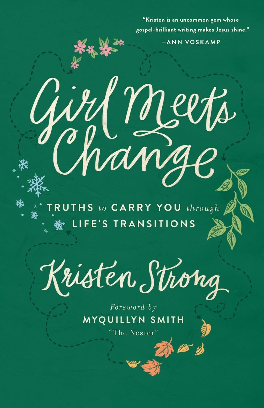Girl Meets Change: Truths to Carry You through Life's Transitions The Happy Book Stack
