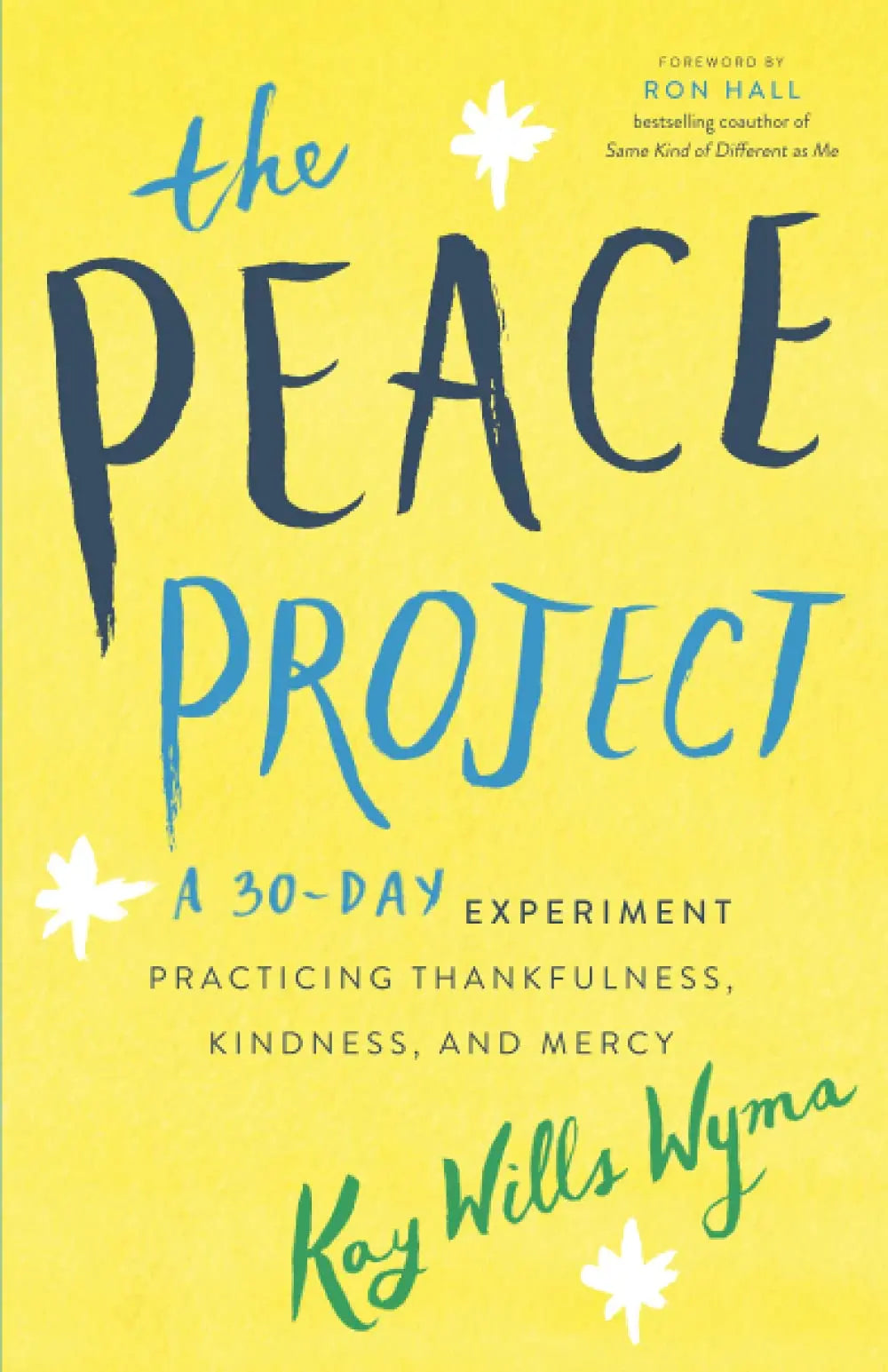 The Peace Project: A 30-Day Experiment Practicing Thankfulness, Kindness, and Mercy The Happy Book Stack