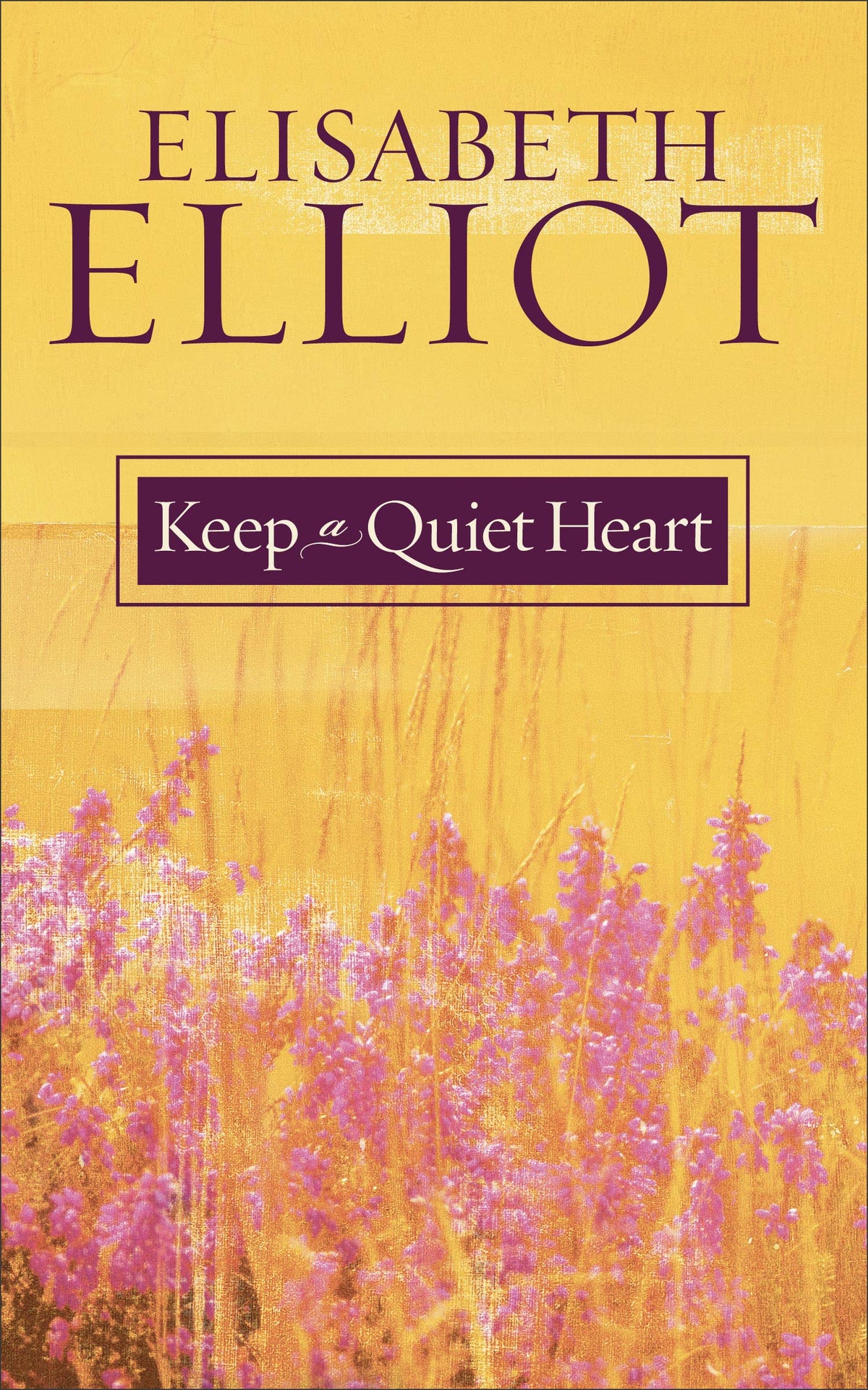 Keep a Quiet Heart The Happy Book Stack