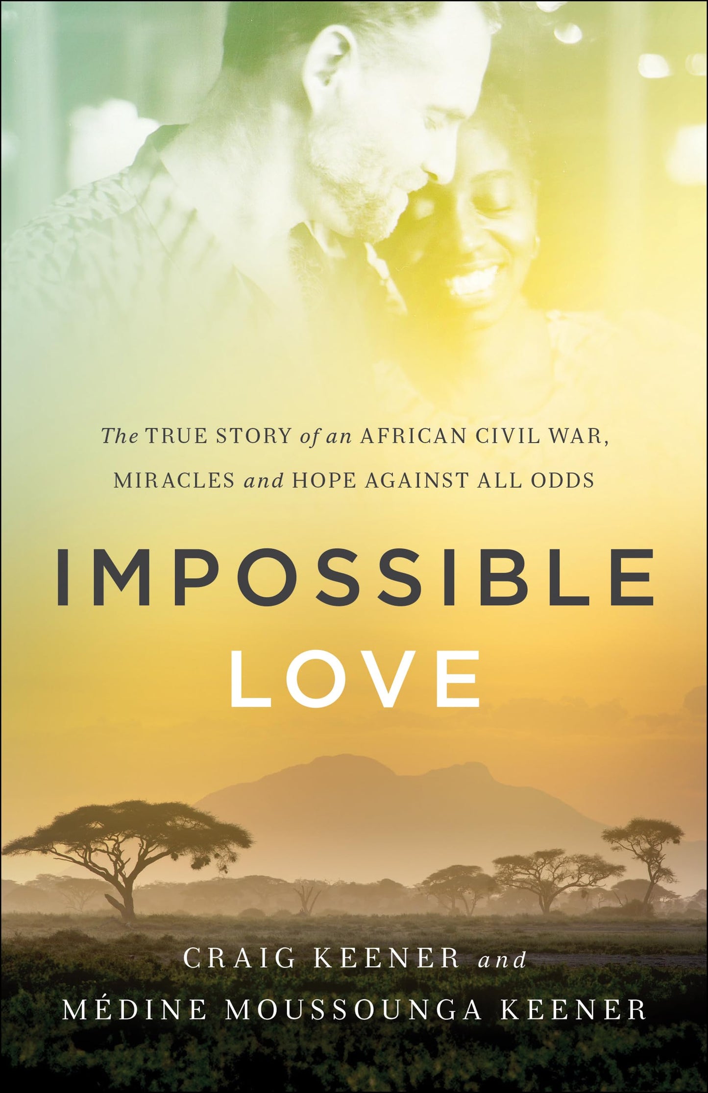 Impossible Love: The True Story of an African Civil War, Miracles and Hope against All Odds The Happy Book Stack