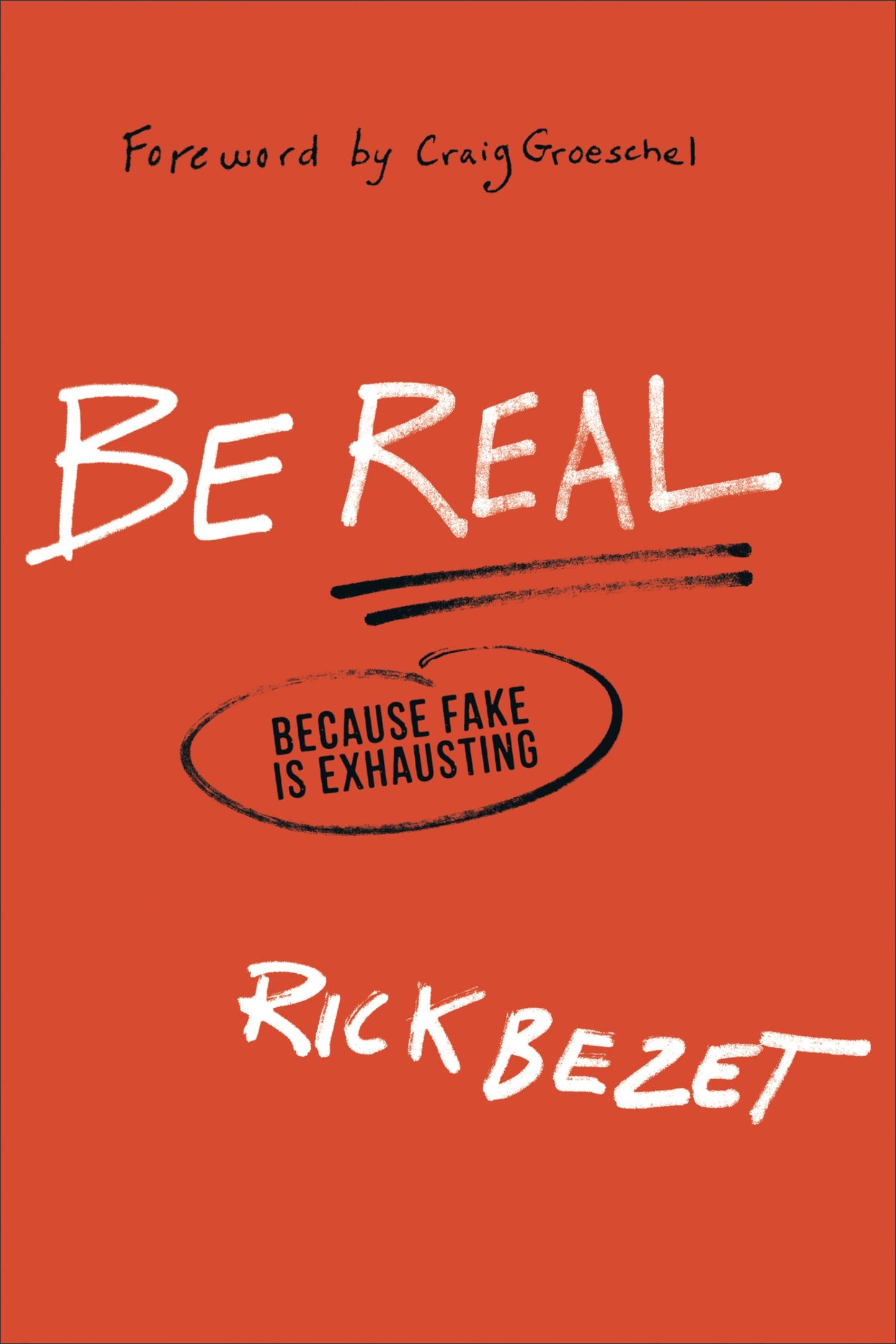 Be Real: Because Fake Is Exhausting The Happy Book Stack