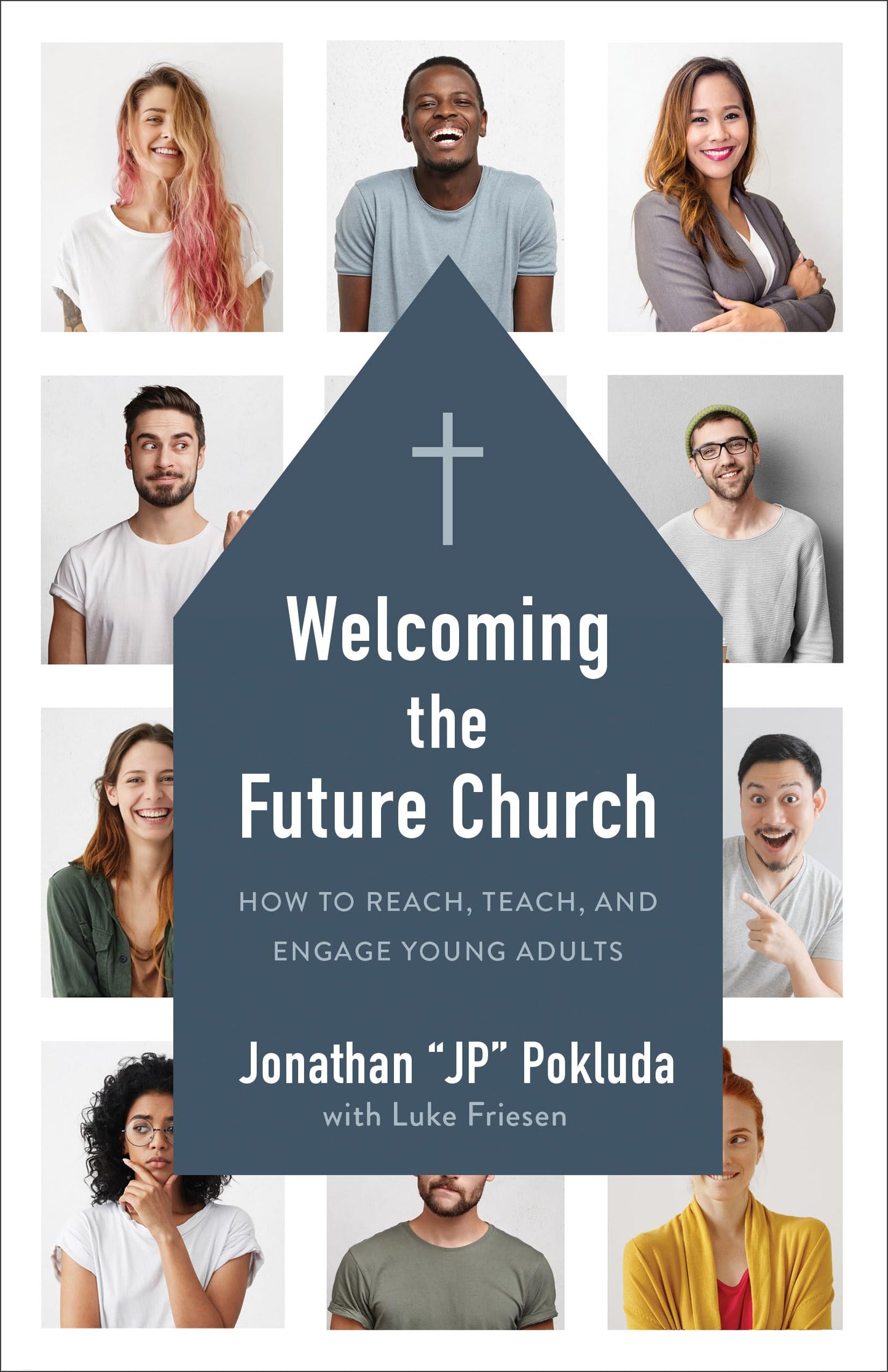 Welcoming the Future Church: How to Reach, Teach, and Engage Young Adults The Happy Book Stack