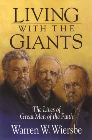 Living With the Giants: The Lives of Great Men of the Faith The Happy Book Stack