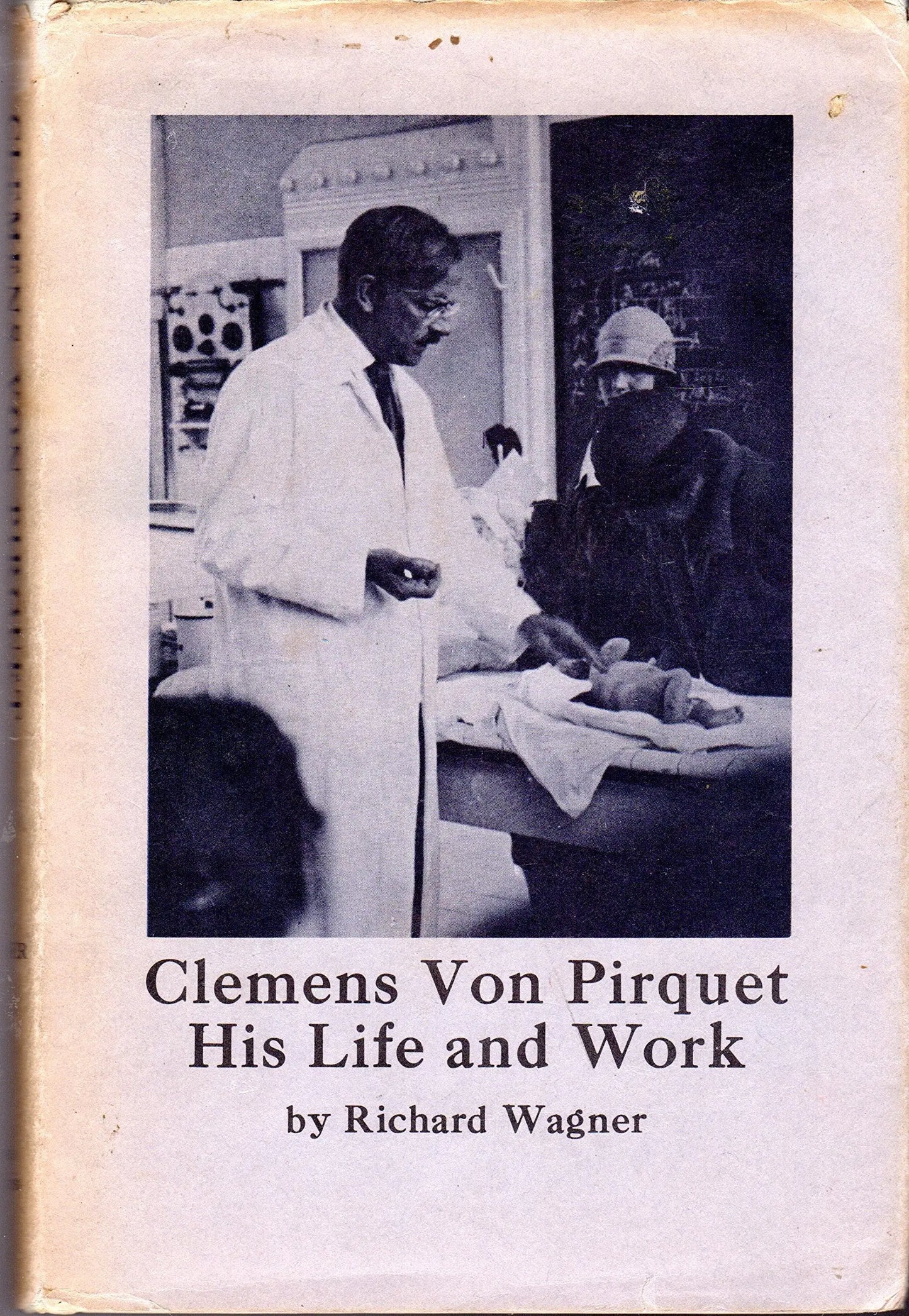 Clemens von Pirquet: His Life and Work The Happy Book Stack