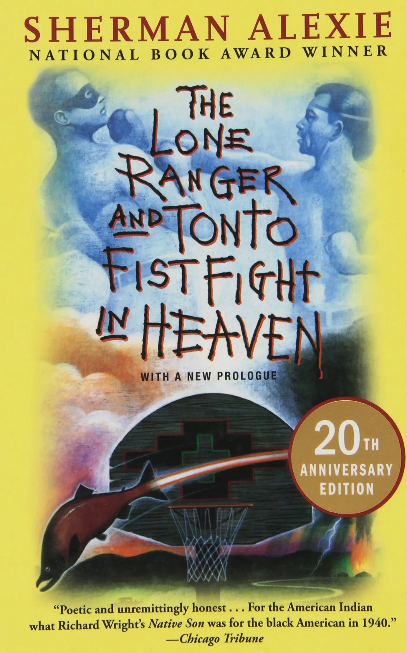 The Lone Ranger and Tonto Fistfight in Heaven (20th Anniversary Edition) The Happy Book Stack