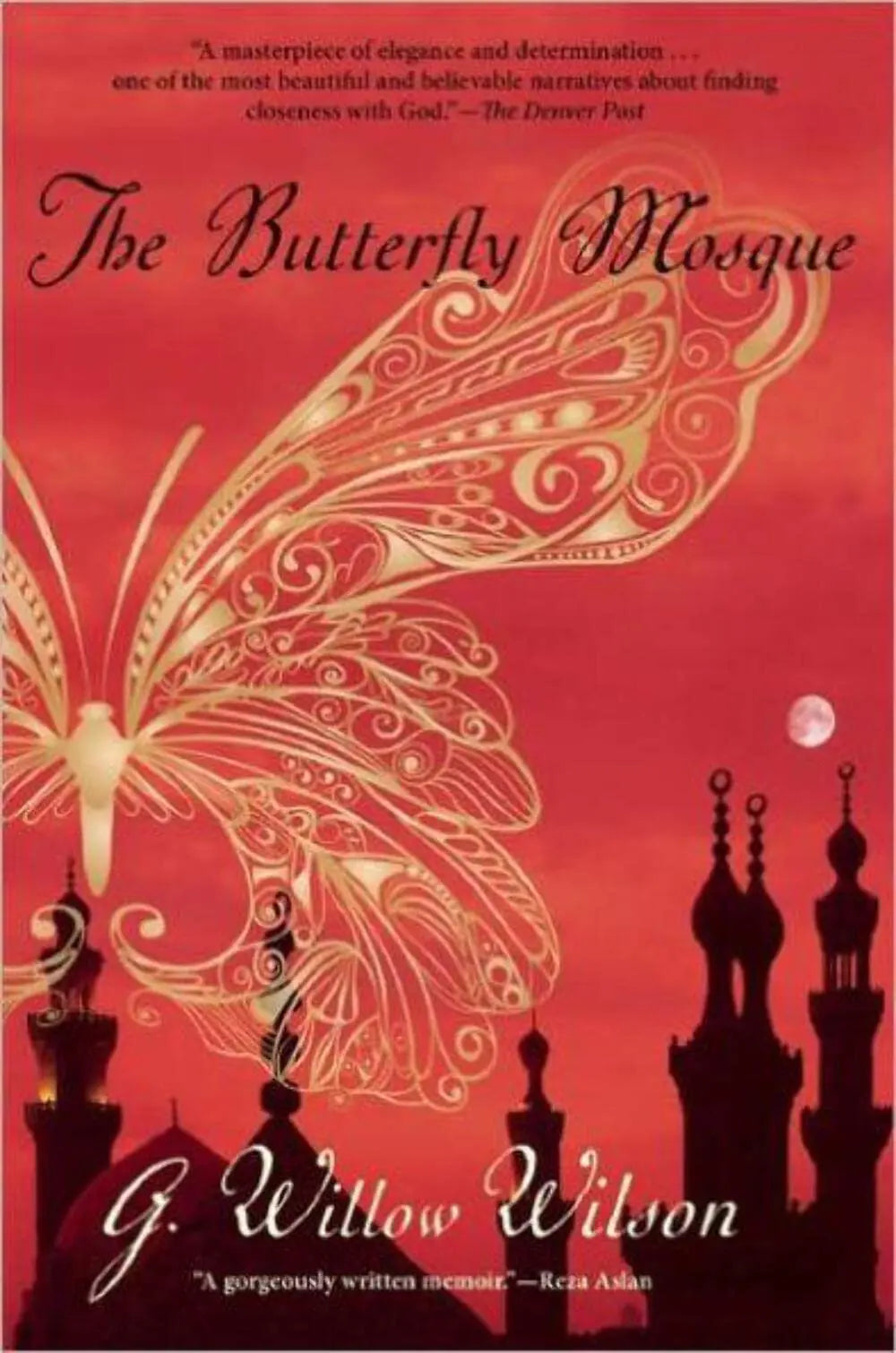 The Butterfly Mosque: A Young American Woman's Journey to Love and Islam The Happy Book Stack