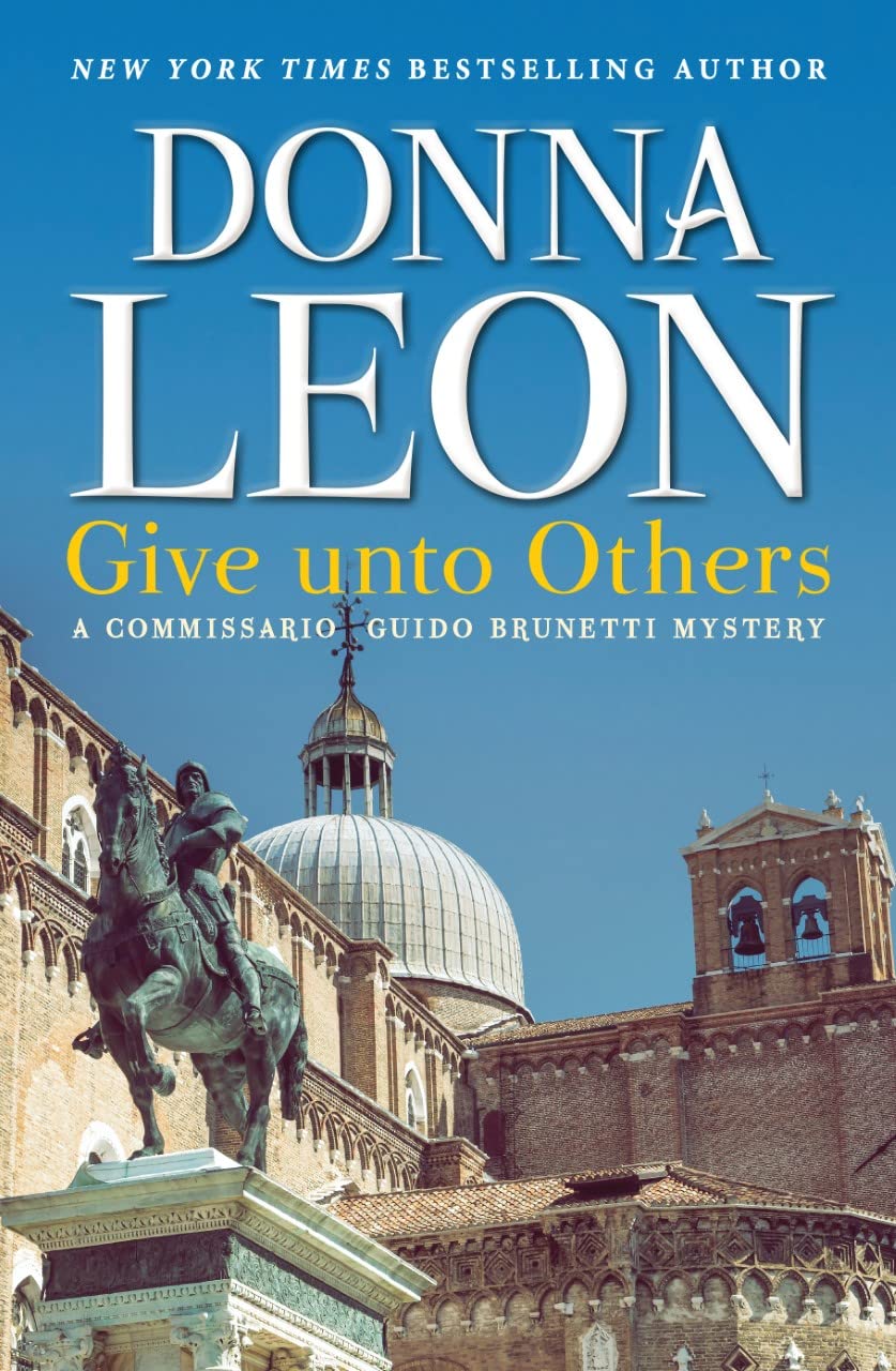 Give unto Others: A Commissario Guido Brunetti Mystery (The Commissario Guido Brunetti Mysteries, 31) The Happy Book Stack
