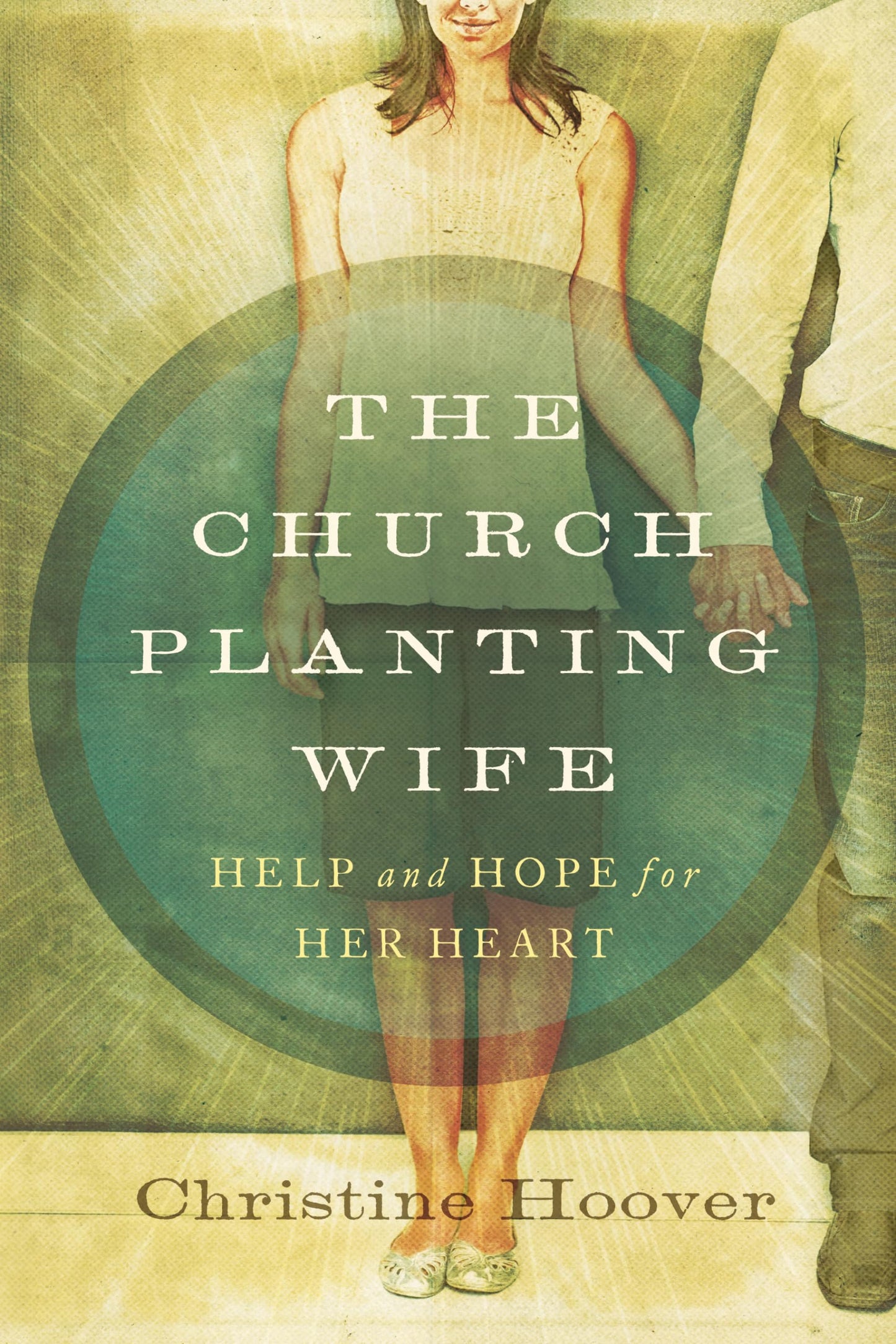 The Church Planting Wife: Help and Hope for Her Heart The Happy Book Stack