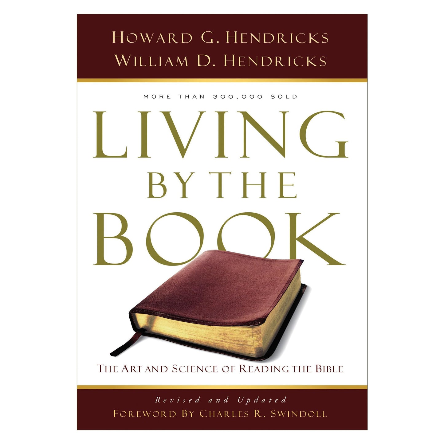 Living By the Book: The Art and Science of Reading the Bible The Happy Book Stack