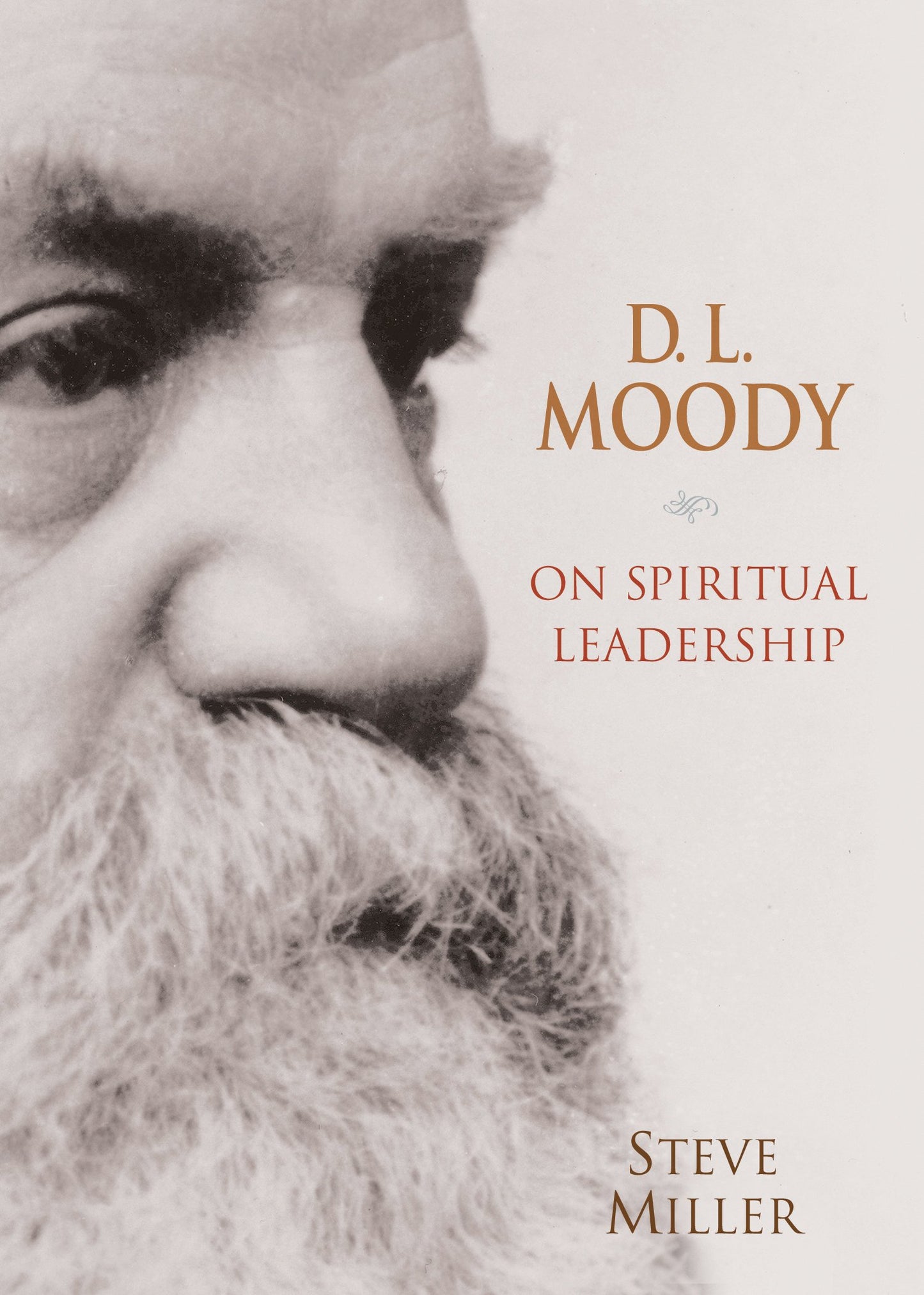 D.L. Moody on Spiritual Leadership The Happy Book Stack