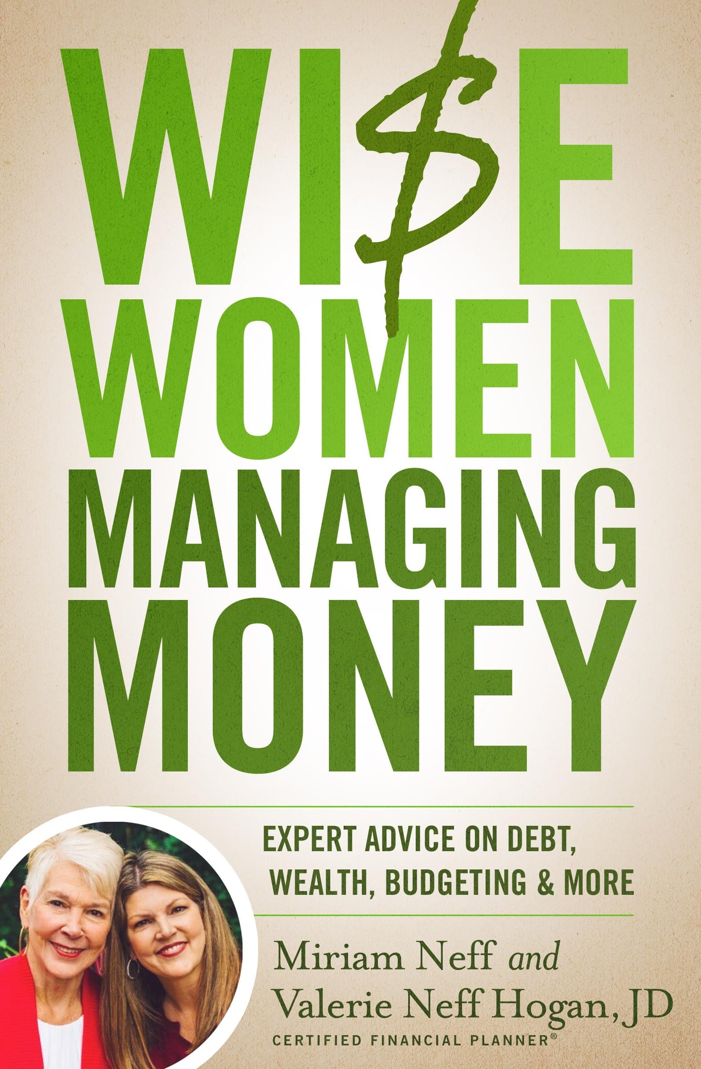 Wise Women Managing Money: Expert Advice on Debt, Wealth, Budgeting, and More The Happy Book Stack