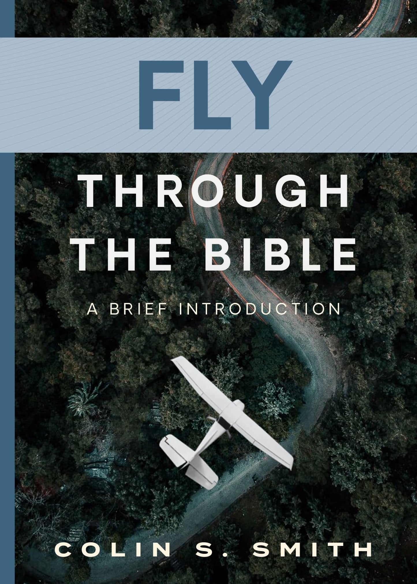 Fly Through the Bible: A Brief Introduction - 6907
