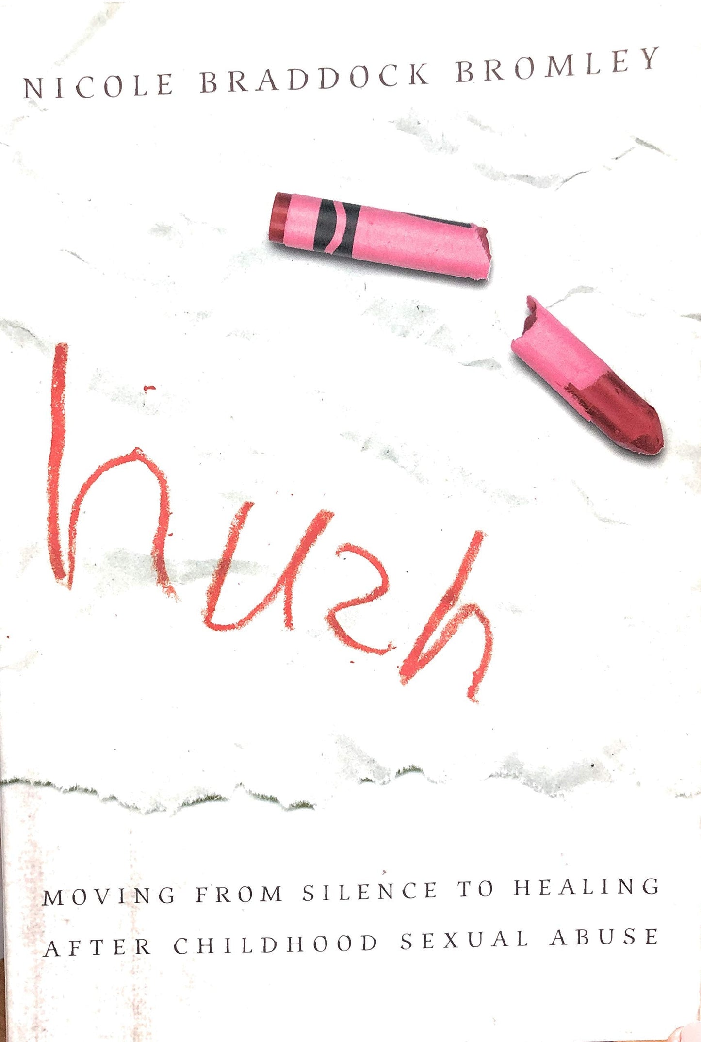 Hush: Moving from Silence to Healing After Childhood Sexual Abuse The Happy Book Stack