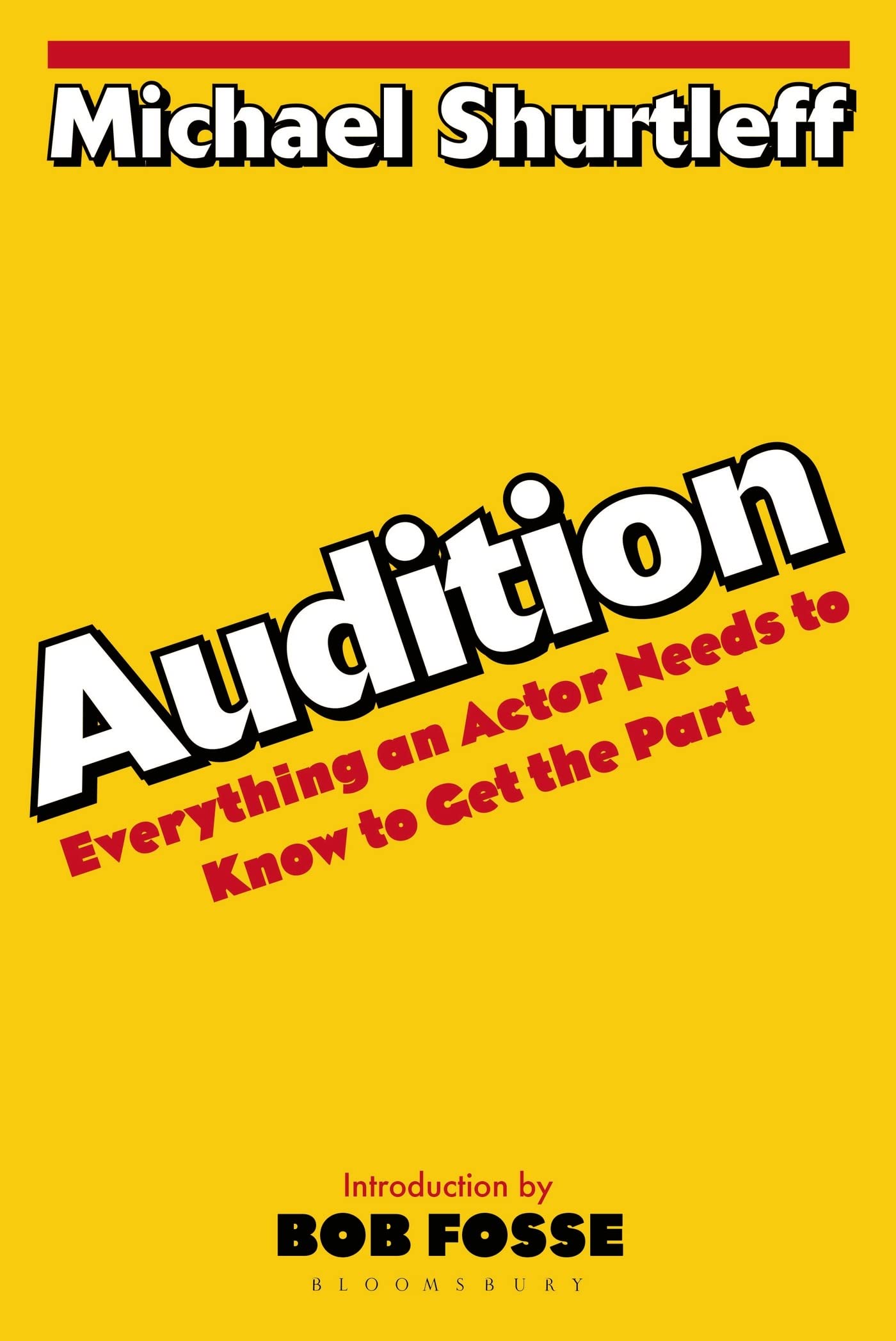 Audition: Everything an Actor Needs to Know to Get the Part The Happy Book Stack