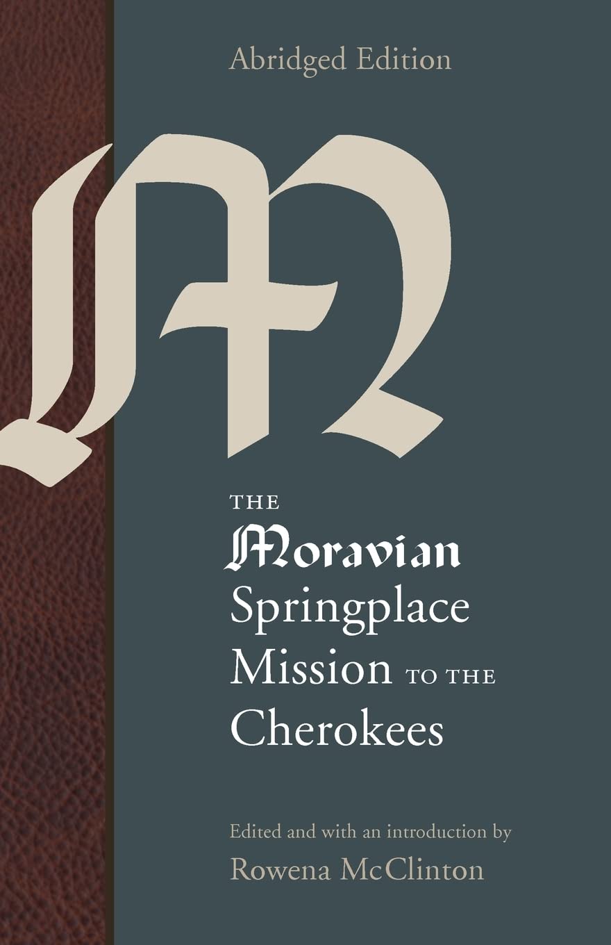 The Moravian Springplace Mission to the Cherokees (Indians of the Southeast) - 8720