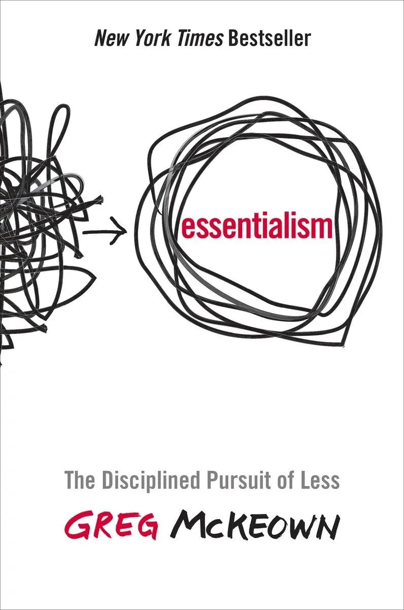 Essentialism: The Disciplined Pursuit of Less The Happy Book Stack