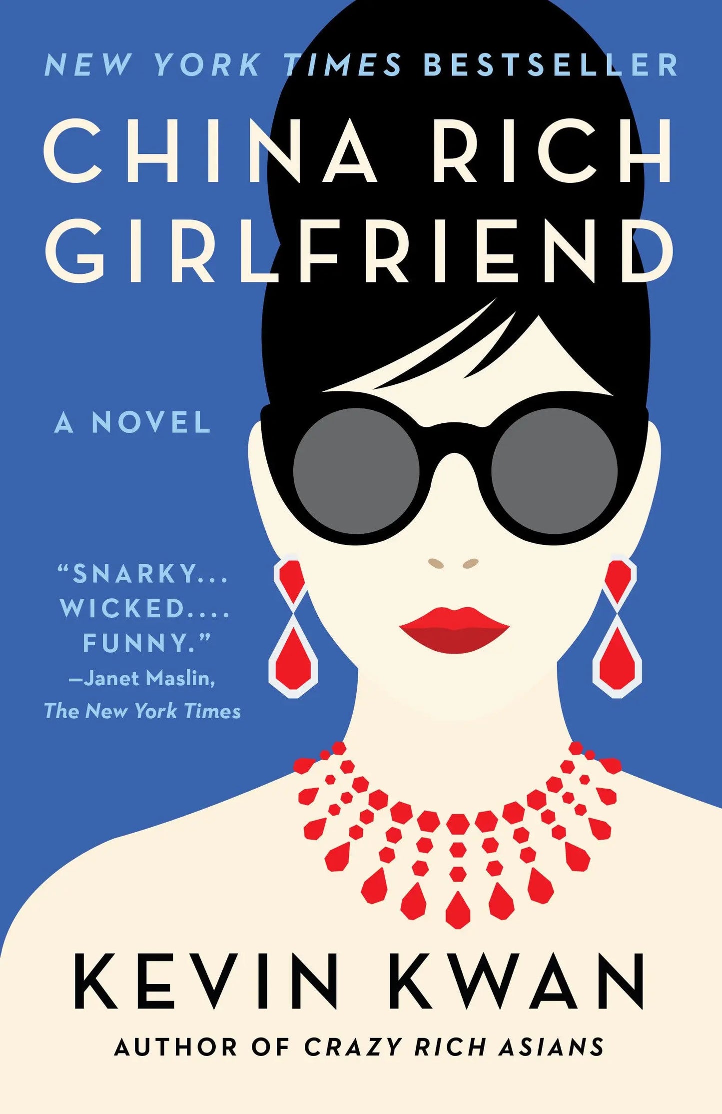 China Rich Girlfriend (Crazy Rich Asians Trilogy) The Happy Book Stack