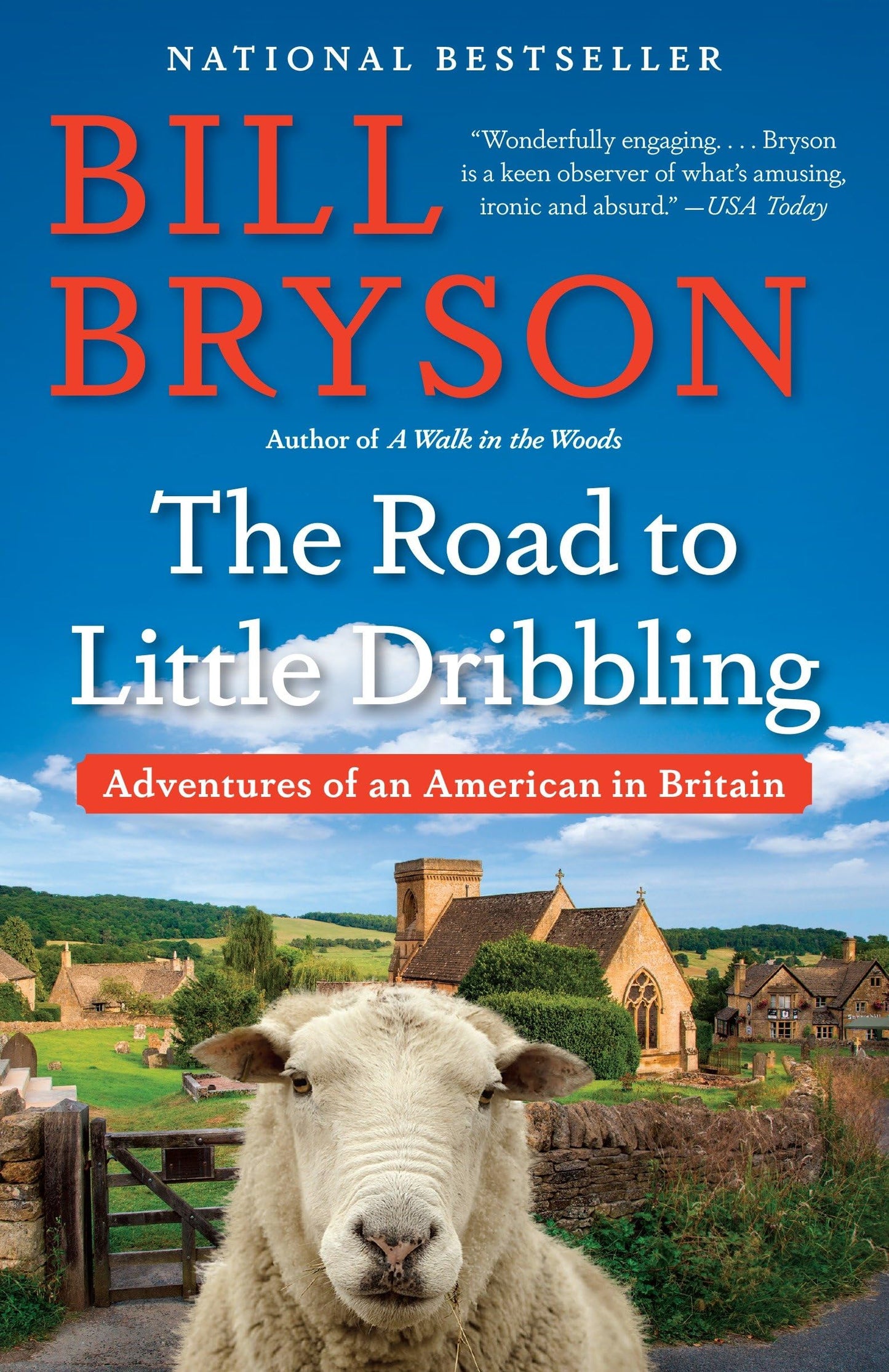 The Road to Little Dribbling: Adventures of an American in Britain - 1725