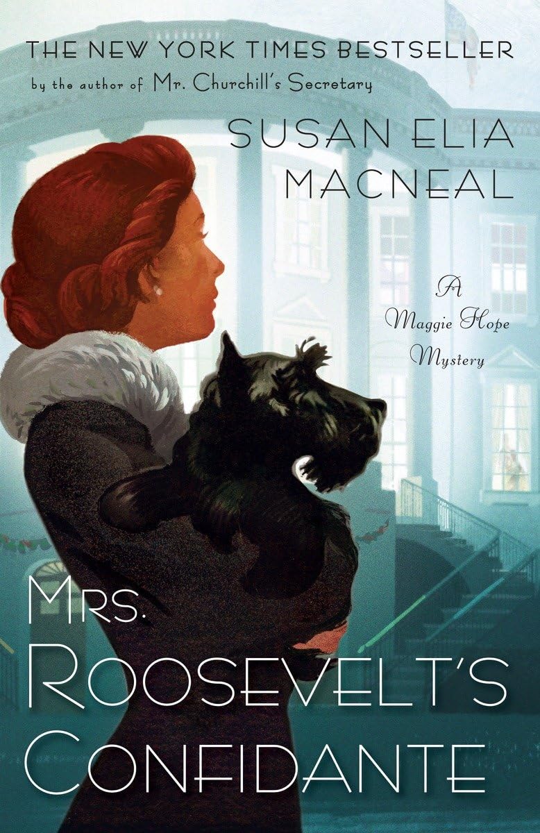 Mrs. Roosevelt's Confidante: A Maggie Hope Mystery - 1612
