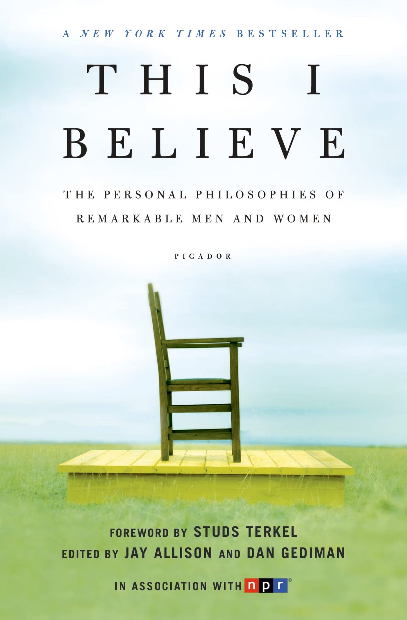 This I Believe: The Personal Philosophies of Remarkable Men and Women (This I Believe, 1) The Happy Book Stack