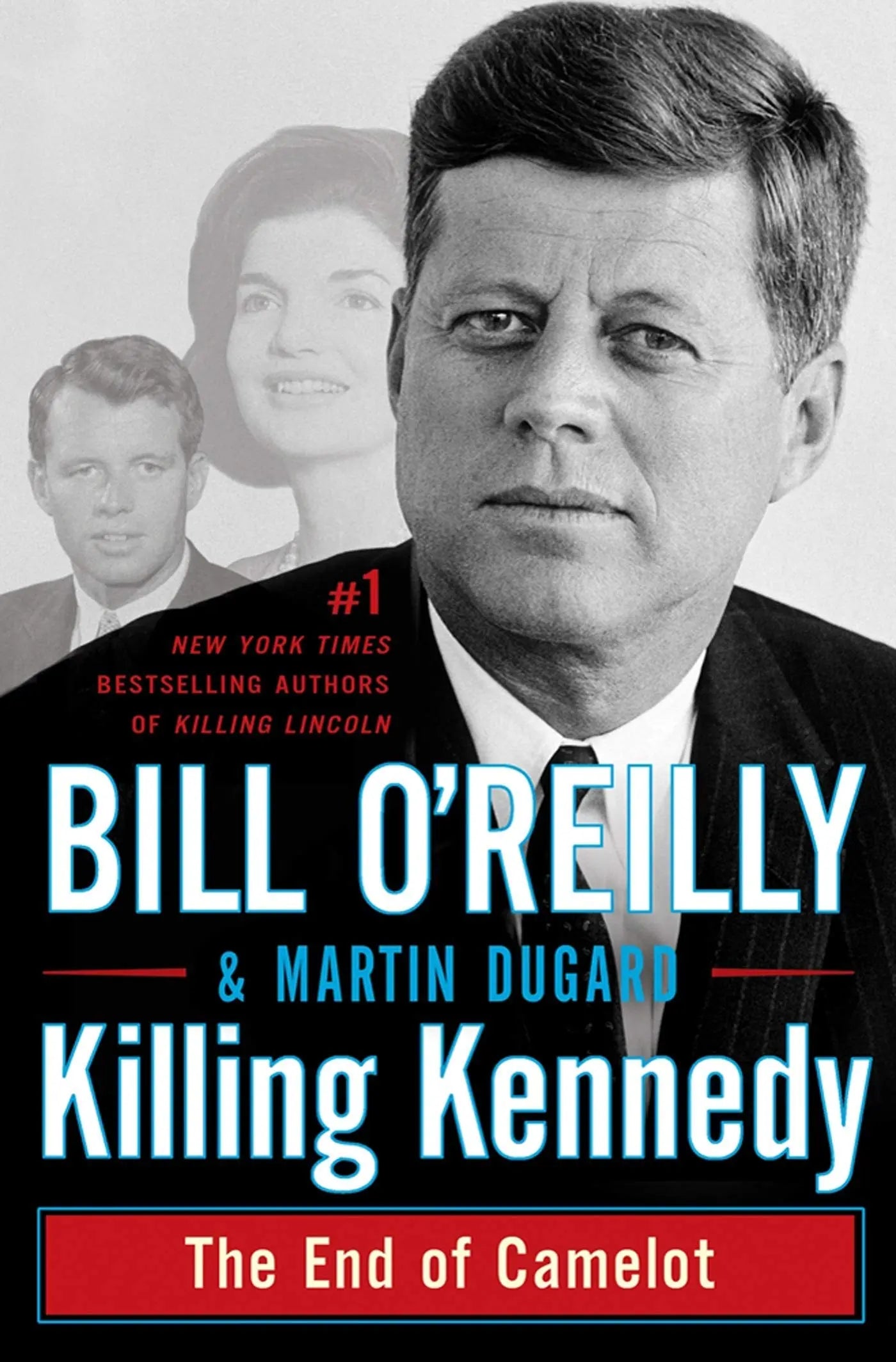 Killing Kennedy: The End of Camelot (Bill O'Reilly's Killing Series) The Happy Book Stack