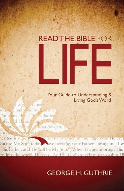 Read the Bible for Life: Your Guide to Understanding and Living God's Word The Happy Book Stack