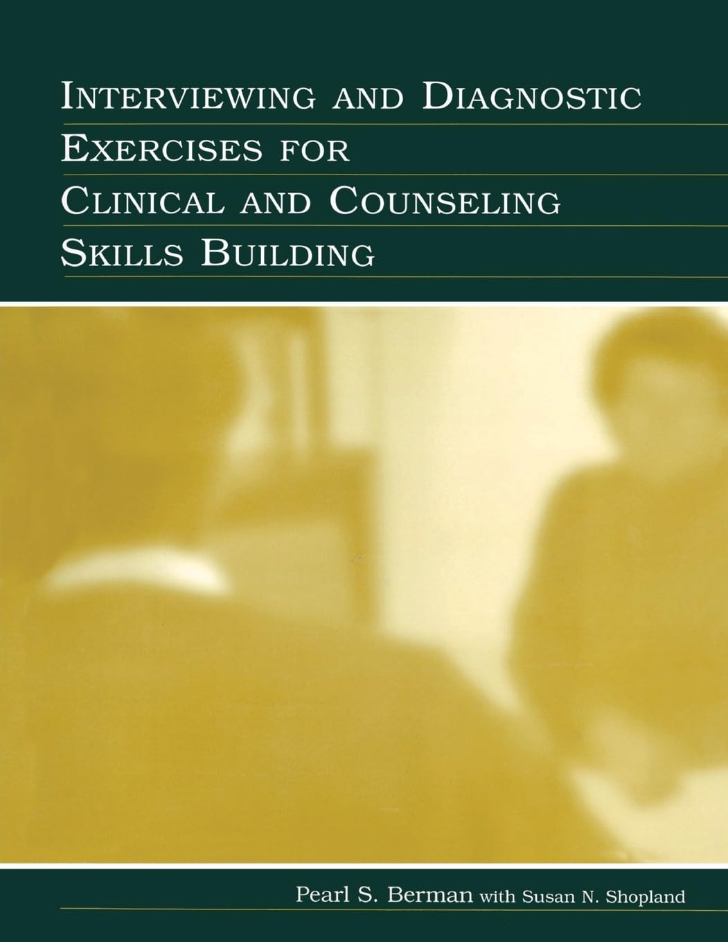 Interviewing and Diagnostic Exercises for Clinical and Counseling Skills Building - 4665