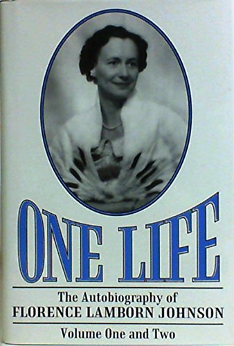 One Life: The Autobiography of Florence Lamborn Johnson - 6025