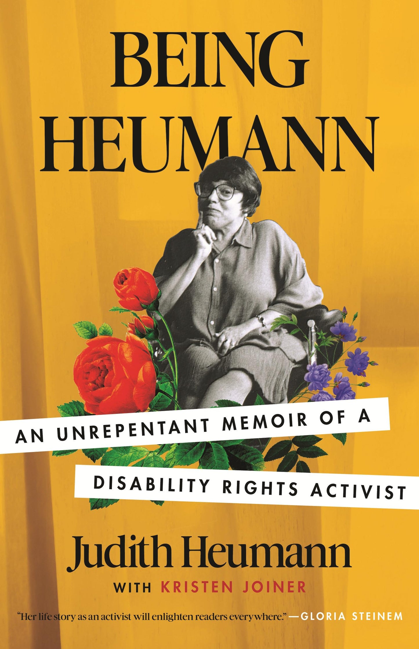 Being Heumann: An Unrepentant Memoir of a Disability Rights Activist The Happy Book Stack