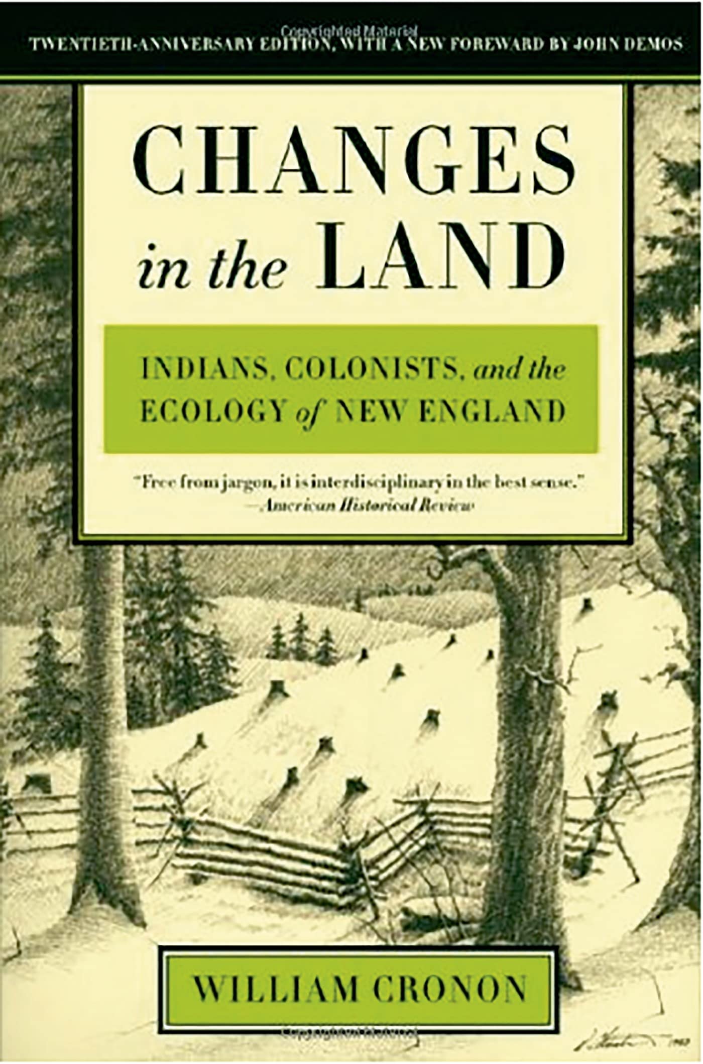 Changes in the Land: Indians, Colonists, and the Ecology of New England The Happy Book Stack